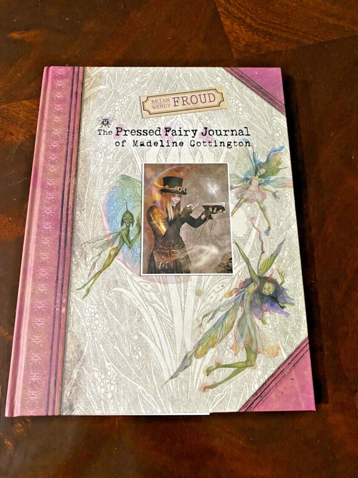 Brian & Wendy Froud - The Pressed Fairy Journal Of Madeline Cottington